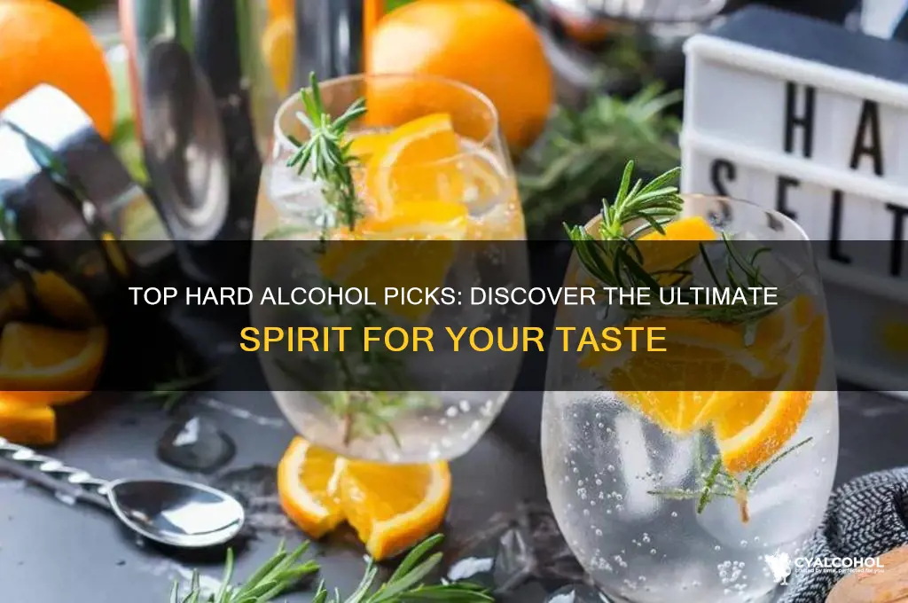 which is the best hard alcohol