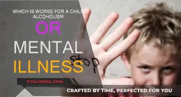 Alcoholism or Mental Illness: What Harms Children More?