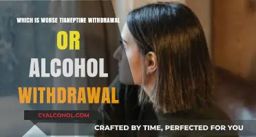 Tianeptine vs. Alcohol Withdrawal: Which Battle is More Brutal?