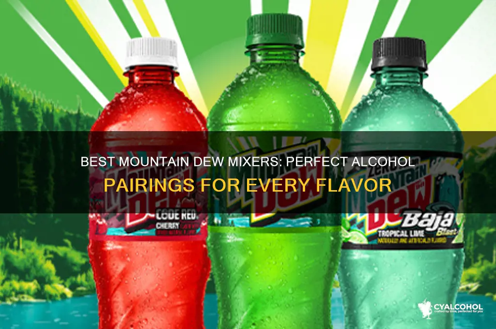 which mountain dew goes with alcohol