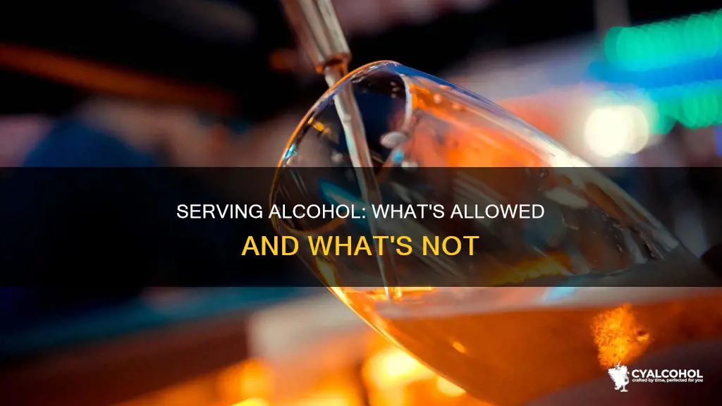 which of the following is allowed in alcohol service