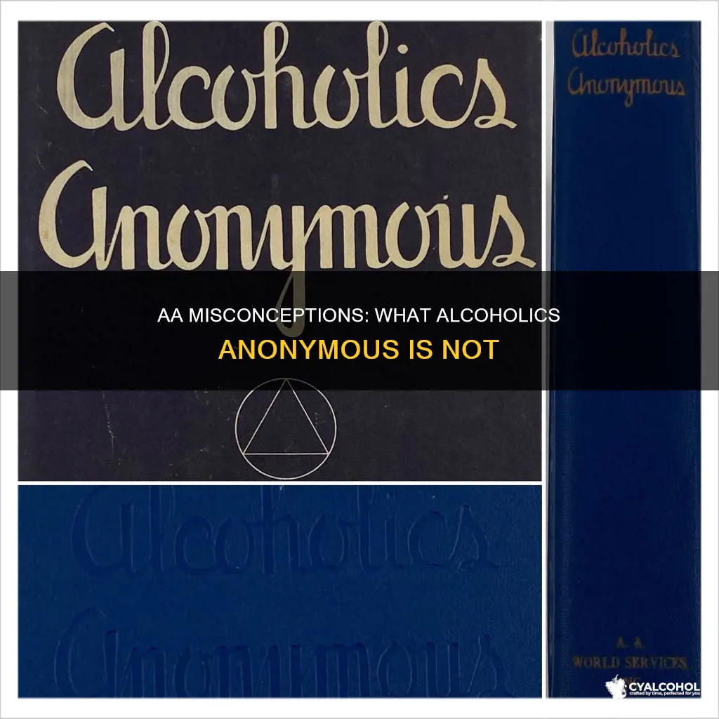 which of the following is not true of alcoholics anonymous
