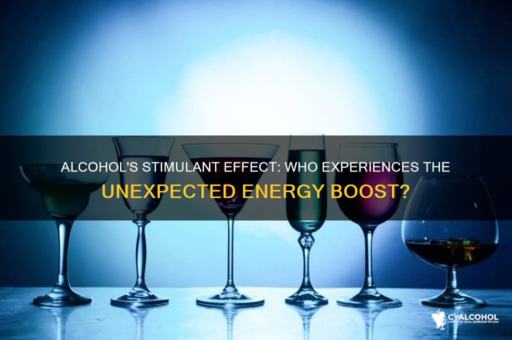 which people does alcohol act as a stimulant