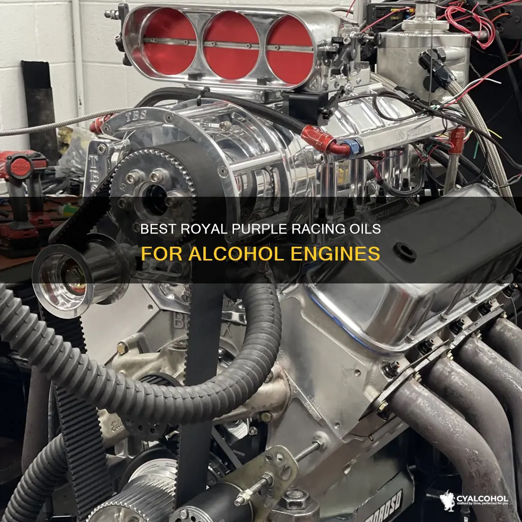 which royal purple racing oil best for alcohol engines