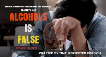 Alcohol Properties: True or False?