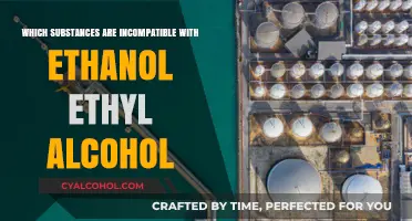 Ethanol Incompatibility: Substances to Avoid Mixing with Ethyl Alcohol