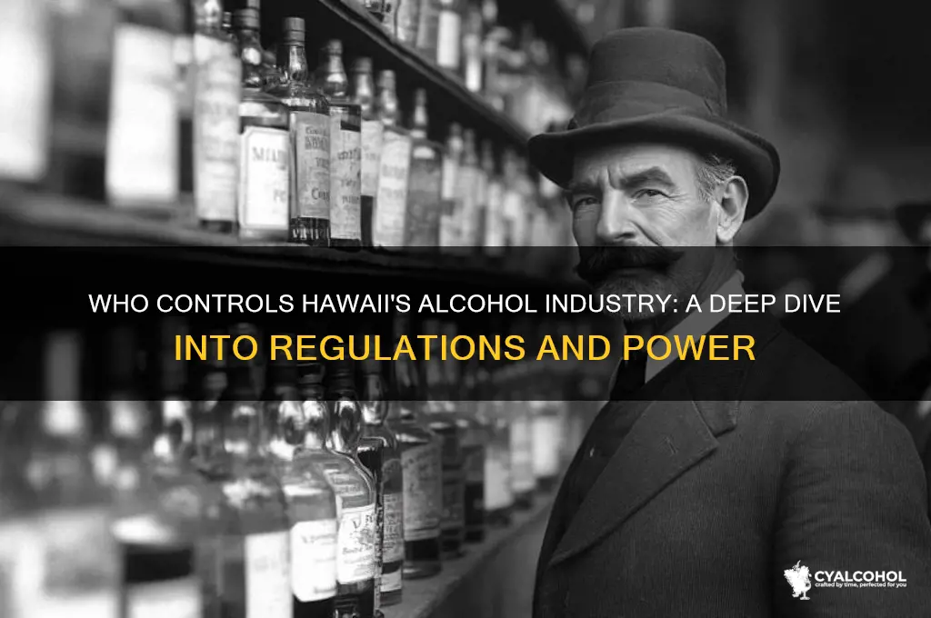 who controls the alcohol in jawaii
