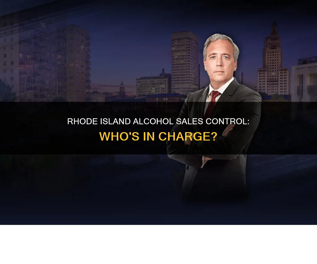 who controls the sale of alcohol in rhode island