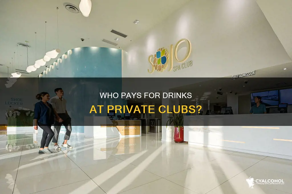 who may pay for alcohol in a private club
