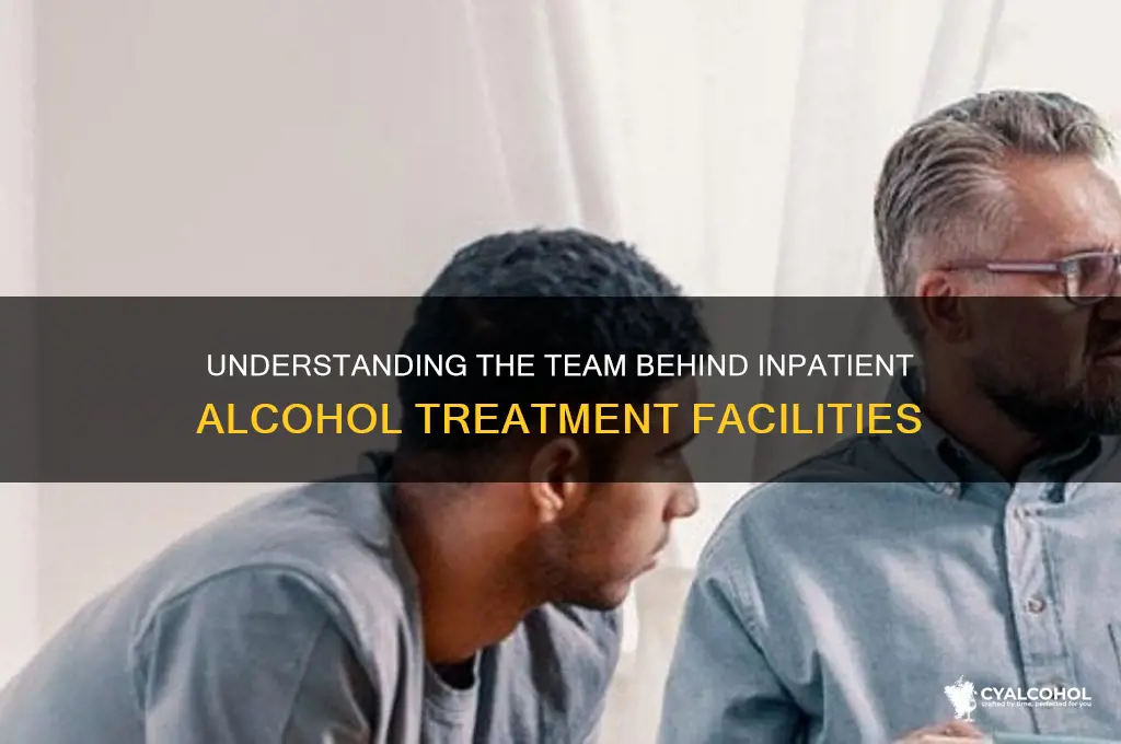 who works in an inpatient for alcohol treatment