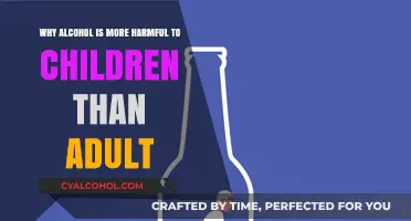 Alcohol: A Child's Poison, Adult's Vice