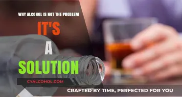 Alcohol: Solution or Problem?