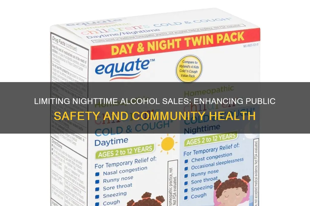 why alcohol sales should be controlled at night