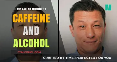 Caffeine and Alcohol Sensitivity: Why Am I Affected?