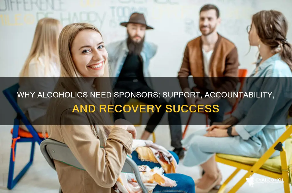 why are alcoholics asked to obtain a sponsor