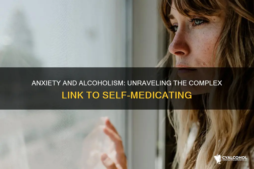 why are si many people with anxiety alcoholic