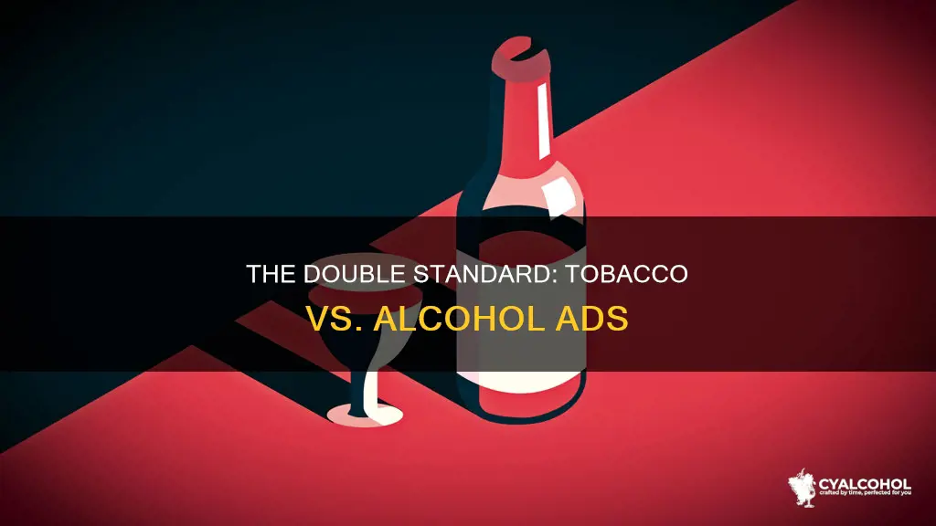 why are tobacco commercials not allowrd but alcohol is