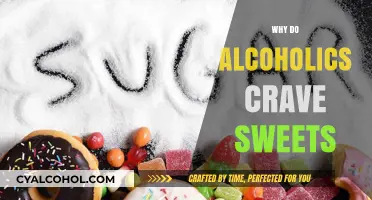 Why Alcoholics Crave Sweets: Unraveling the Sugar-Alcohol Connection