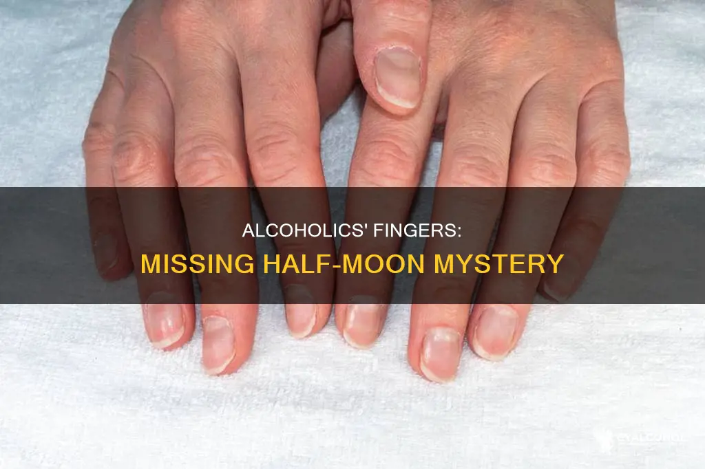 why do alcoholics not have the half moon on finger