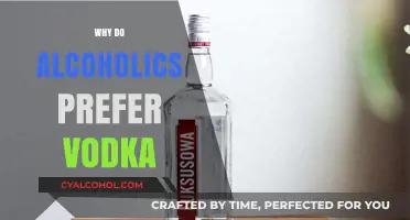 Why Vodka is the Go-To Choice for Many Alcoholics