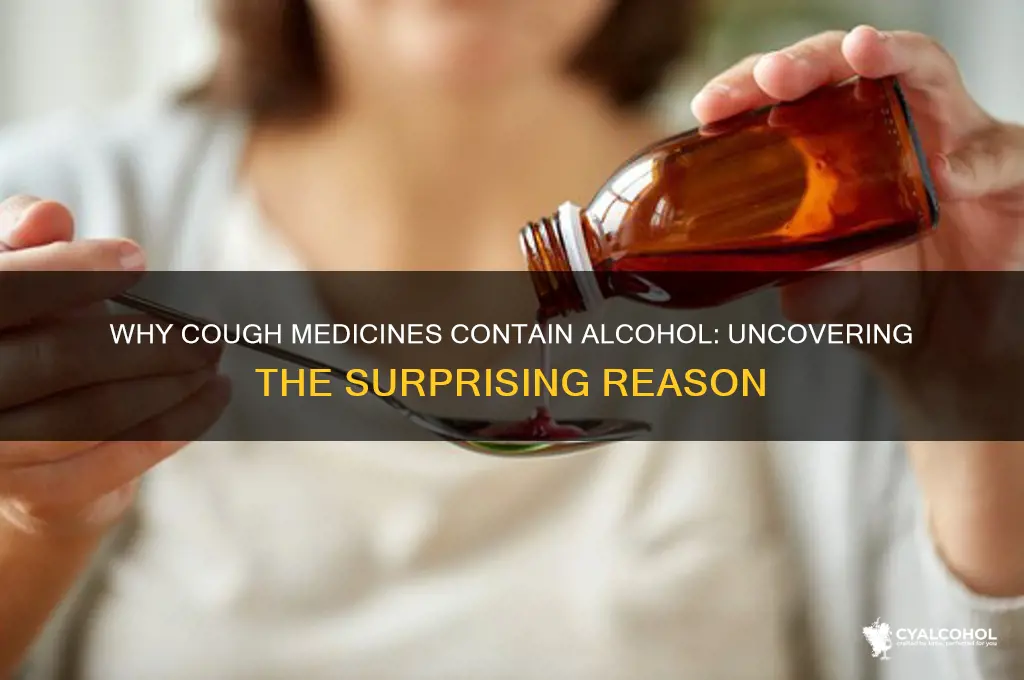 why do cough medicines have alcohol in them