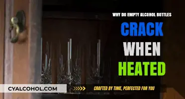 Why Empty Alcohol Bottles Crack When Heated: Unraveling the Science