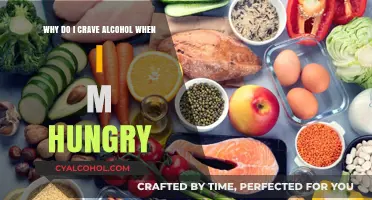 Hunger and Alcohol: Why the Craving?