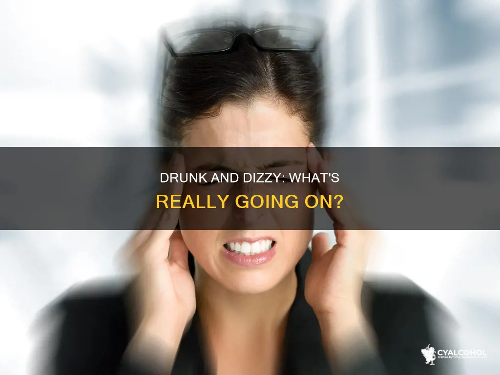 why do i feel drunk and dizzy without alcohol