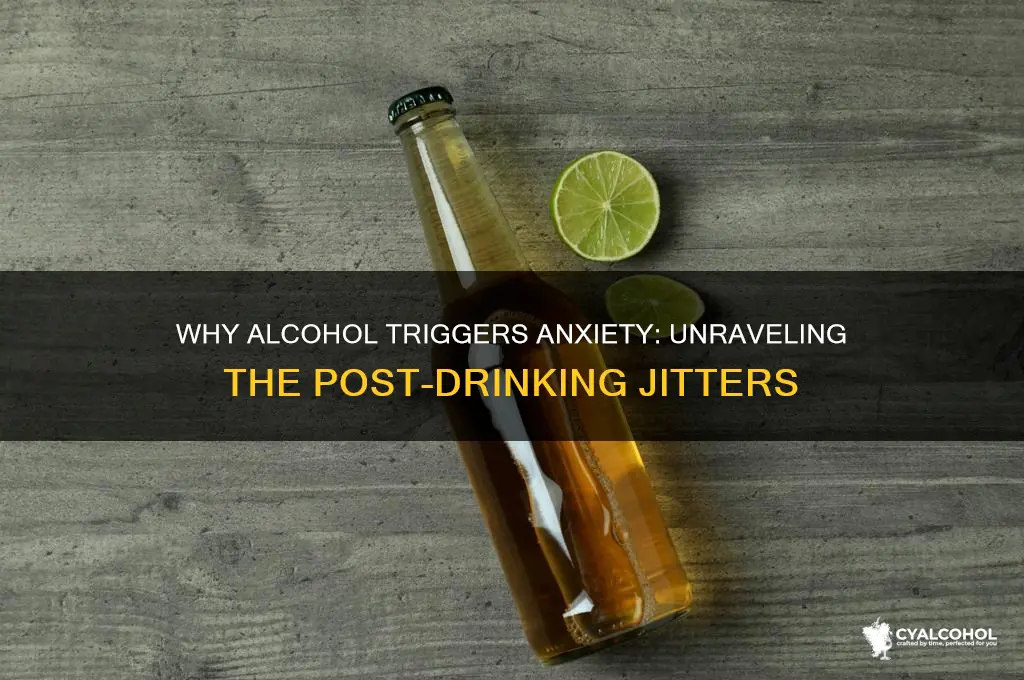 why do i feel so anxious after alcohol