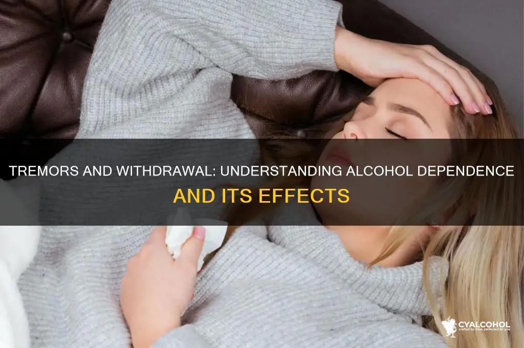 why do people tremble from lack of alcohol