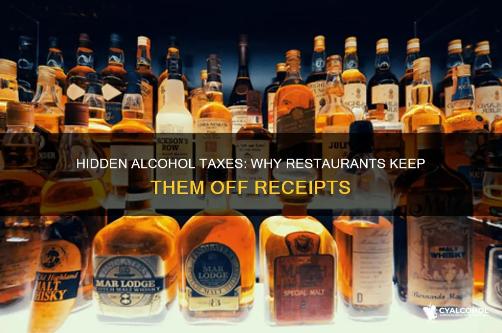 why do restaurants hide taxes on alcohol receipts
