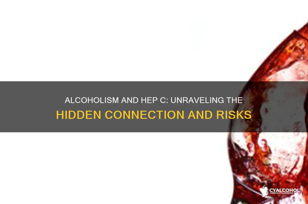 why do so many alcoholics have hep c