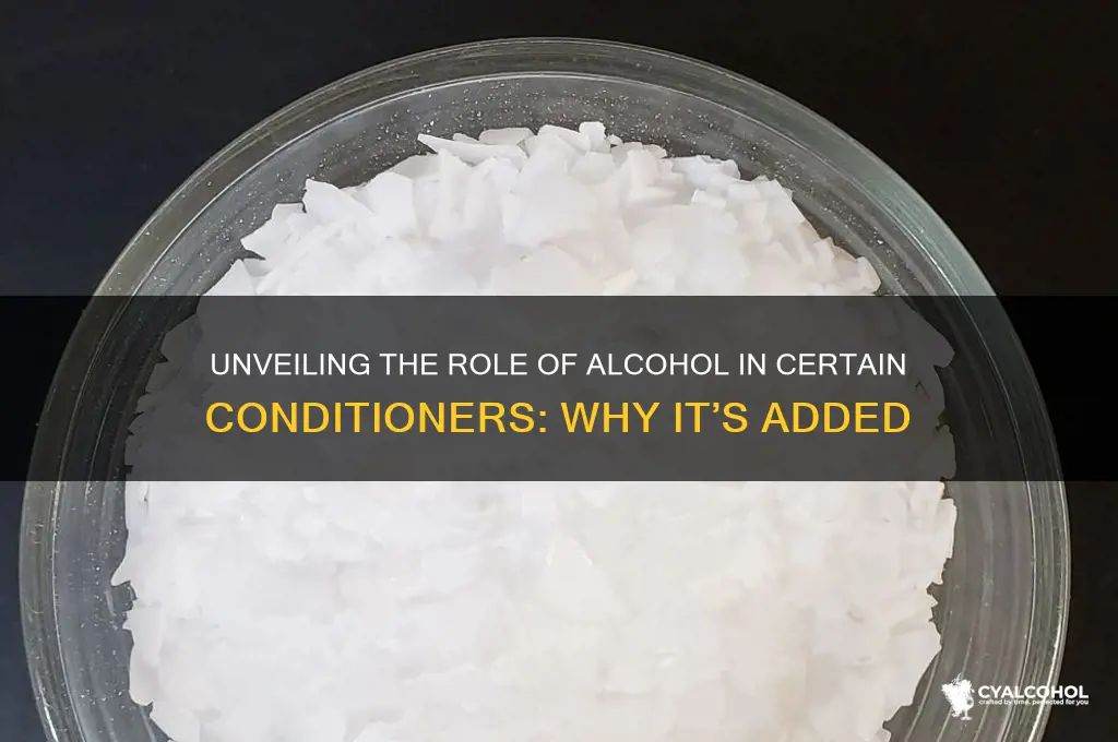 why do some xonditioners have alcohol in them
