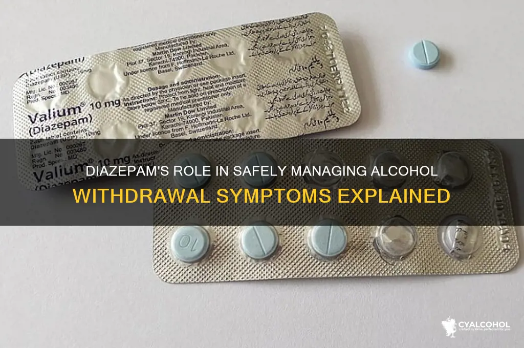 why do we give diazepam for alcohol withdrawal
