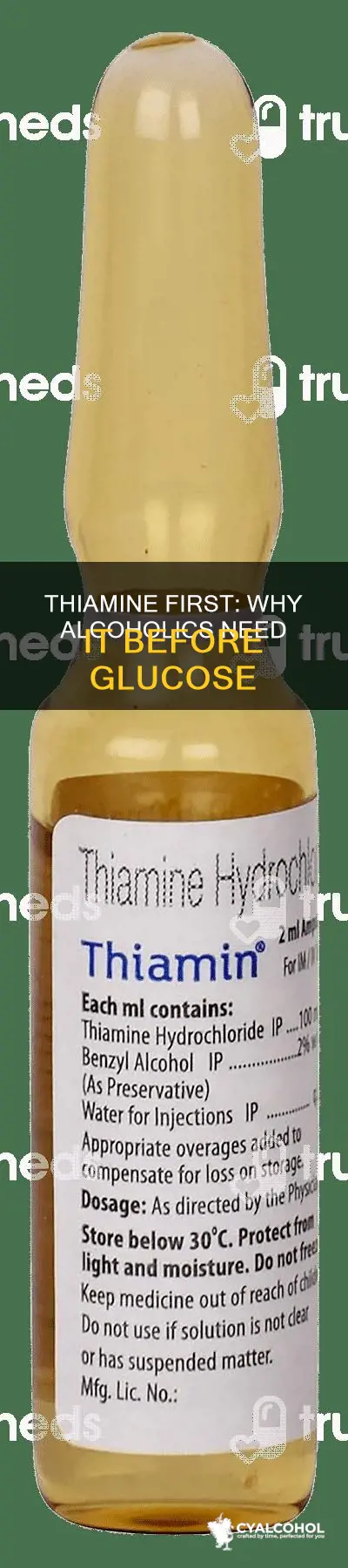 why do we give thiamine to alcoholics before glucose