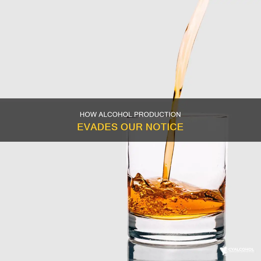 why do we rarely notice evidence that alcohol is produced
