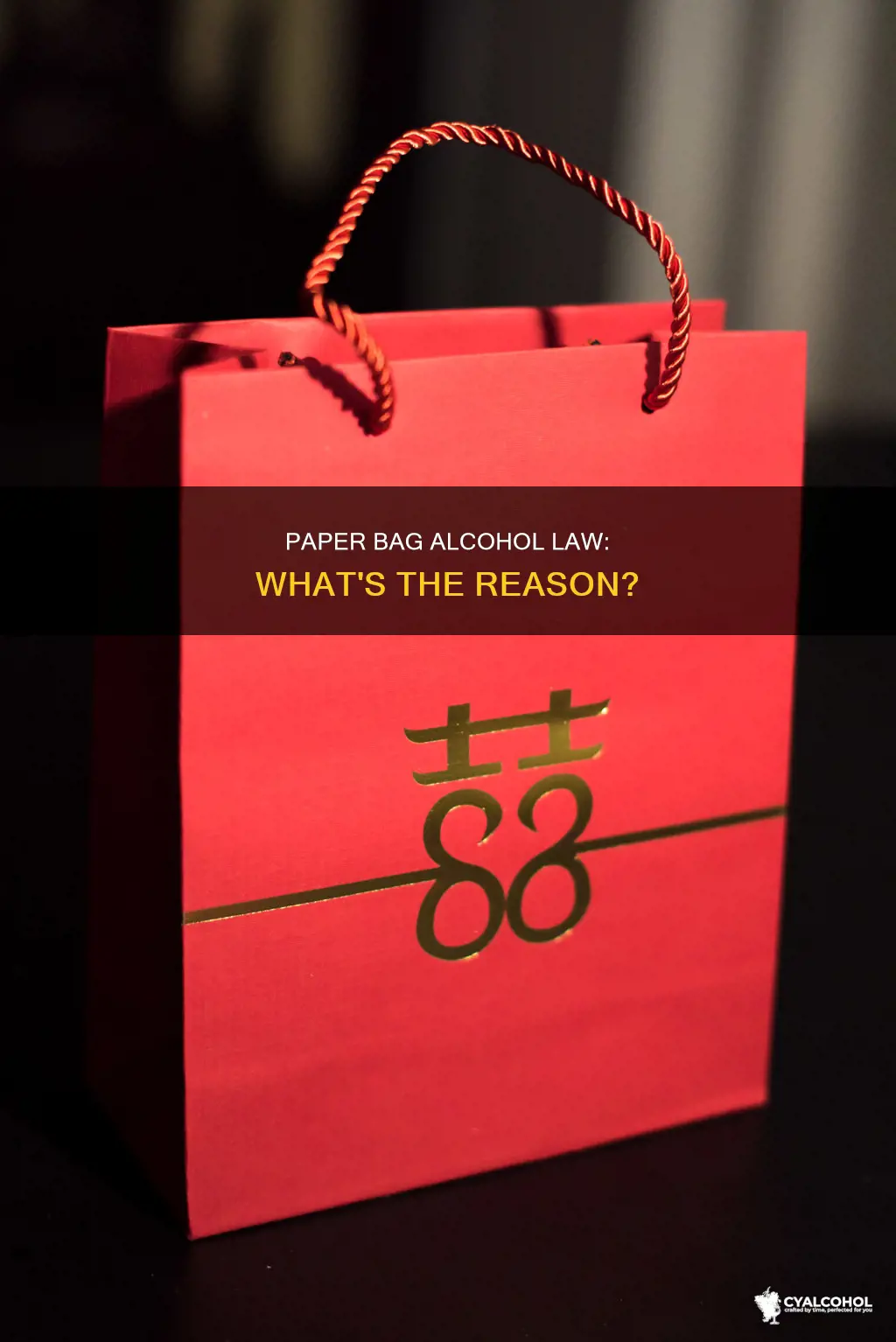 why do you need a paper bag for alcohol