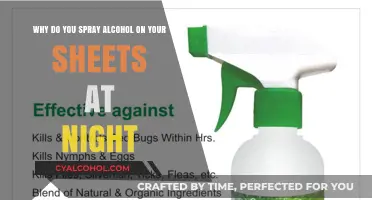 Spraying Alcohol on Sheets: A Healthy Sleep Solution