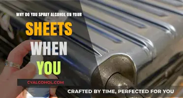 Spraying Alcohol on Sheets: A Smart Move?