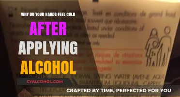 How Alcohol Makes Your Hands Feel Cold