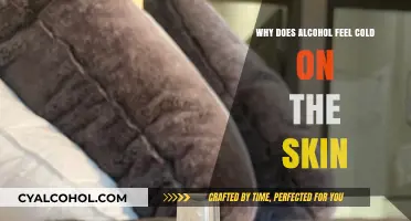 Why Alcohol Feels Cold on Skin: Science Behind the Sensation