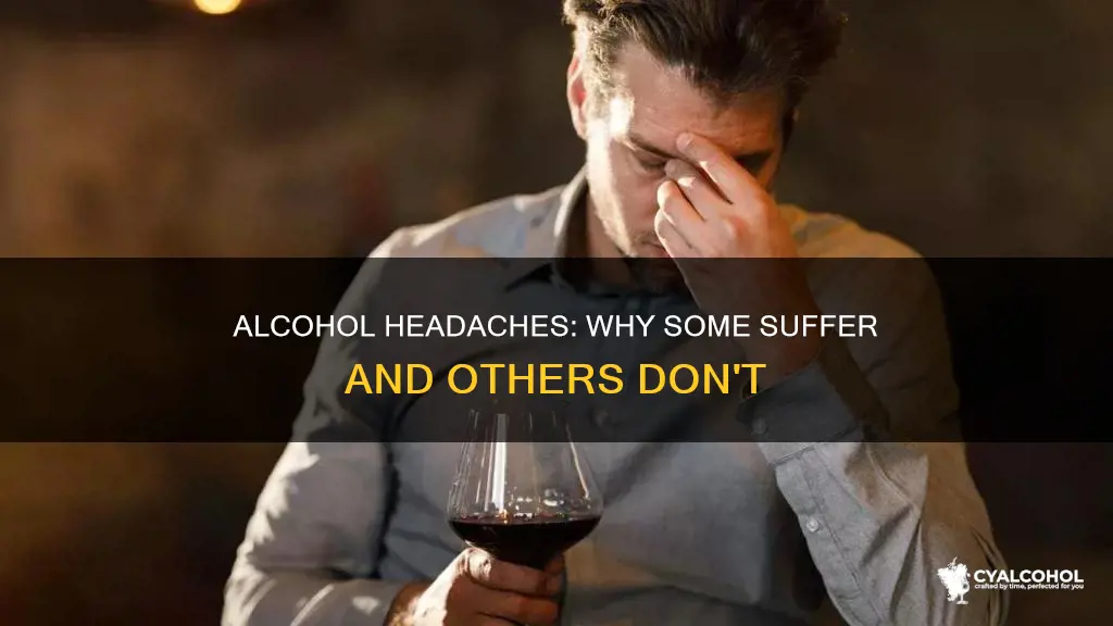 why does alcohol give some people headaches and others nothing
