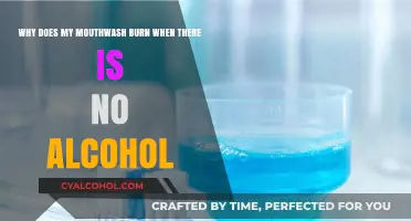 Mouthwash Burns: Alcohol-Free but Why the Sting?