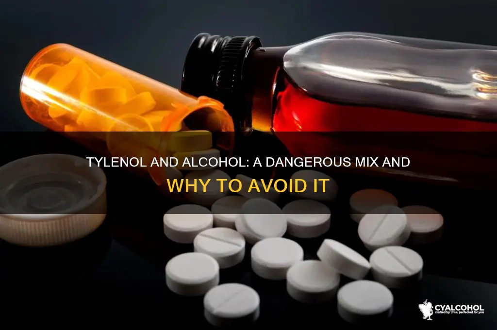 why does tylenol and alcohol not work together