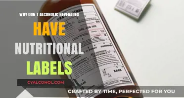 Why Alcoholic Beverages Lack Nutritional Labels: Uncovering the Mystery