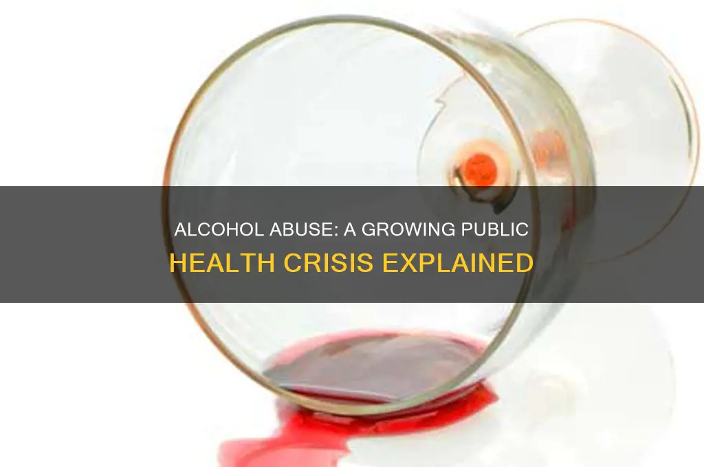 why is alcohol abuse a public health issue