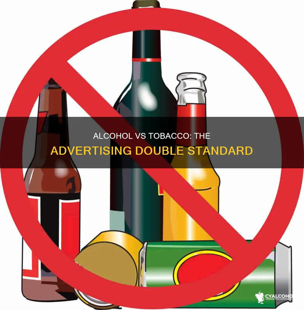 why is alcohol allowed to be advertised but not tobacco