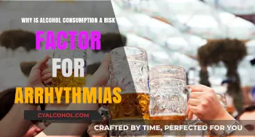 Alcohol and Arrhythmias: A Dangerous Mix