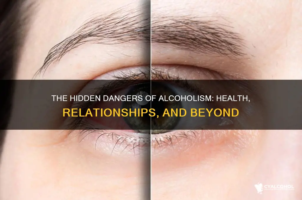 why is alcoholism dangerous