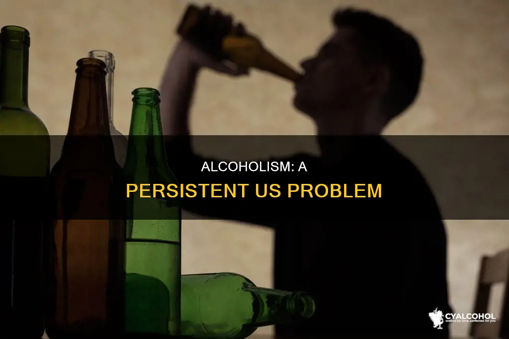 why is alcoholism such a problem in the united states
